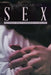 Sex: Baddest Sin or Goodest Pleasure by Ron Vieselmeyer