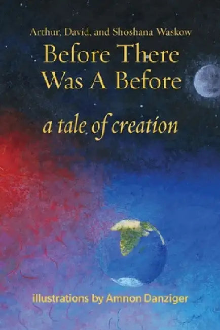 Before There Was a Before by Arthur Waskow