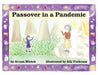 Passover in a Pandemic by Avram Mlotek