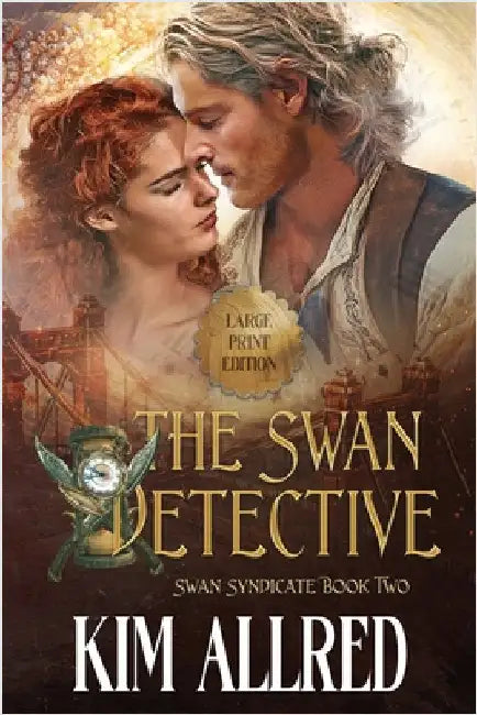 The Swan Detective Large Print: Time Travel Adventure Romance by Allred, Kim Ann Ann