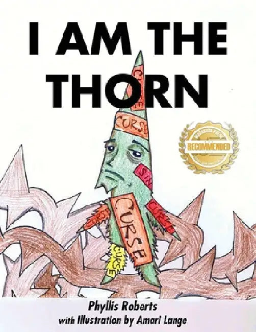 I am the Thorn by Phyllis Roberts