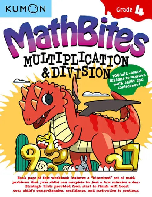 Mathbites: Grade 4 Multiplication and Division by Kumon