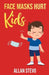Face Masks Hurt Kids by Allan Stevo