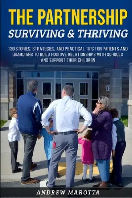 The Partnership: Surviving & Thriving by Andrew Marotta