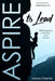 Aspire to Lead by Joshua Stamper