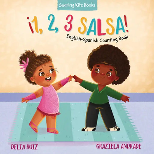 ¡1, 2, 3 Salsa!: English-Spanish Counting Book by Delia Ruiz