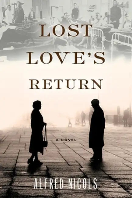 Lost Love's Return by Alfred Nicols