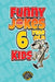 Funny Jokes for 6 Year Old Kids: 100+ Crazy Jokes That Will Make You Laugh Out Loud! by Cooper The Pooper