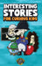 Interesting Stories for Curious Kids: An Amazing Collection of Unbelievable, Funny, and True Stories from Around the World! by Cooper The Pooper