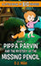 Pippa Parvin and the Mystery of the Missing Pencil: A Little Book of BIG Choices by D. Z. Mah