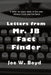 Letters from Mr. J B Fact Finder by Joe W Boyd