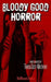 Bloody Good Horror by Ken Goldman