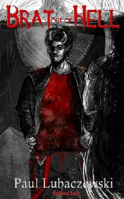 Brat out of Hell by Paul Lubaczewski