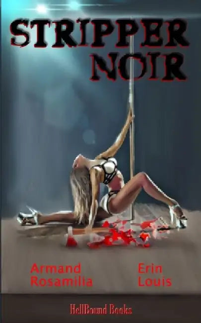 Stripper Noir by Erin Louis