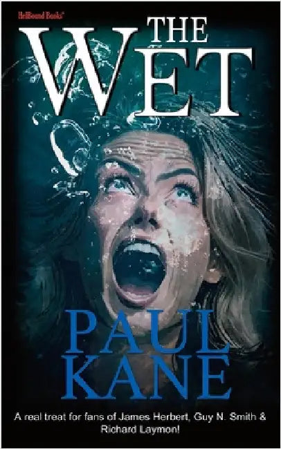 The Wet by Kane, Paul
