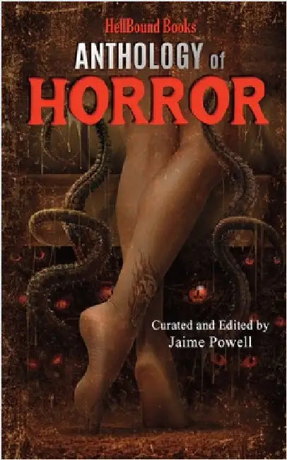 HellBound Books Anthology of Horror by Powell, Jaime