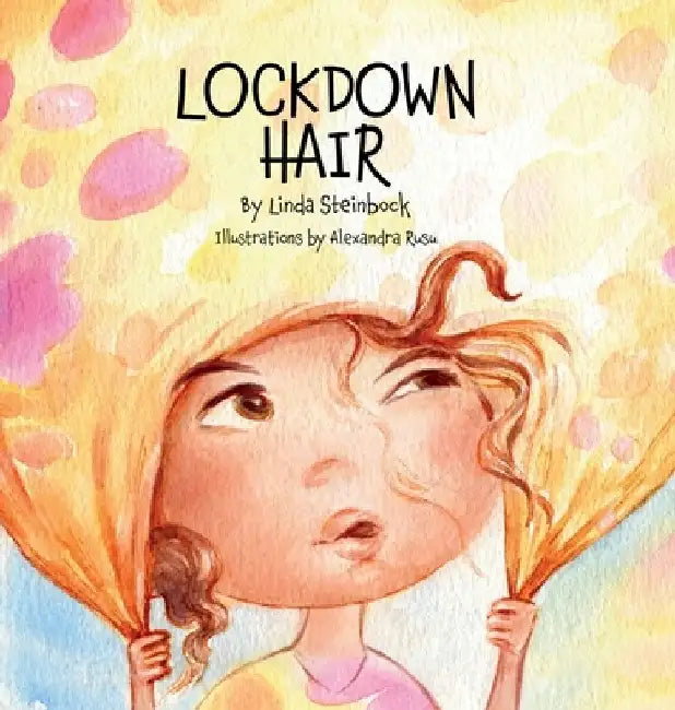 Lockdown Hair by Linda Steinbock
