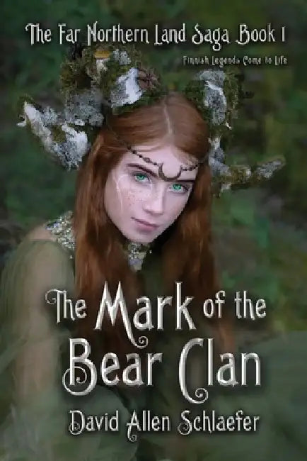 The Mark of the Bear Clan by David Allen Schlaefer