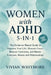 Women with ADHD 5-in-1: The Evidence-Based Guide to Organize Your Life, Sharpen Focus, Balance Hormones, and Master Emotions, Money and Relationships by Vivian Whitmore