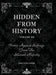 Hidden From History, Volume 12: Voices Against Suffrage from the Silenced Majority by Danica de la Mora