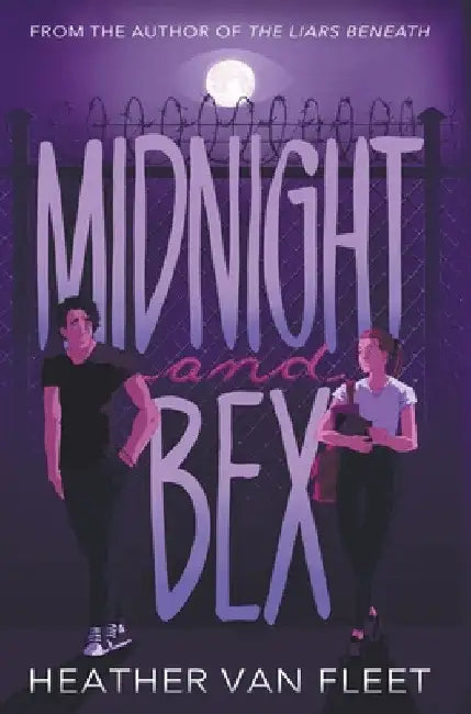 Midnight and Bex: A YA Contemporary Dark Romance Novel by Heather Van Fleet