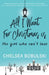 All I Want For Christmas is the Girl Who Can't Love: A YA Holiday Romance by Chelsea Bobulski