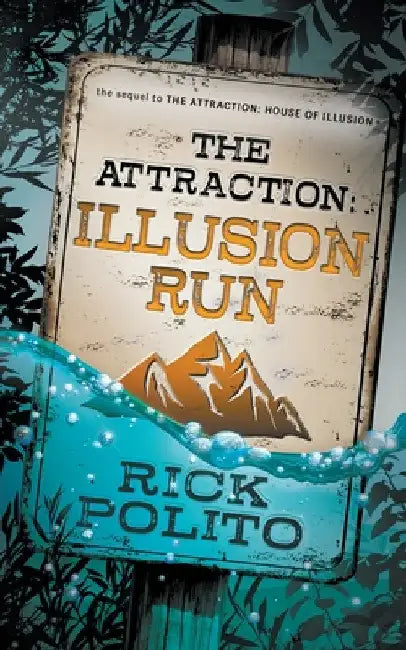 The Attraction: Illusion Run by Rick Polito