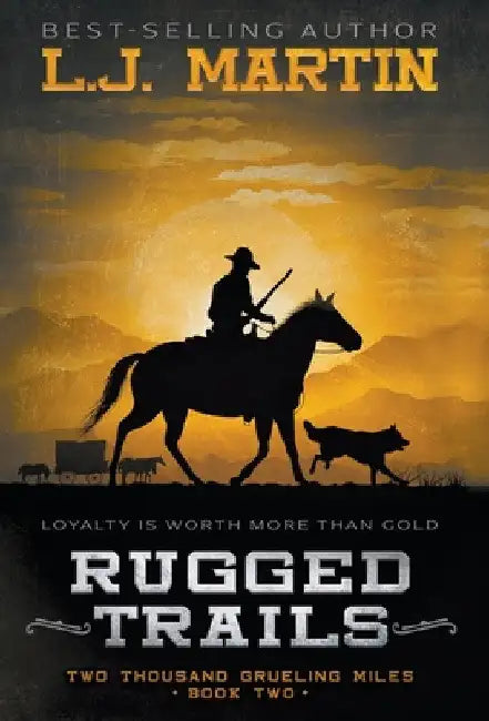 Rugged Trails by L. J. Martin