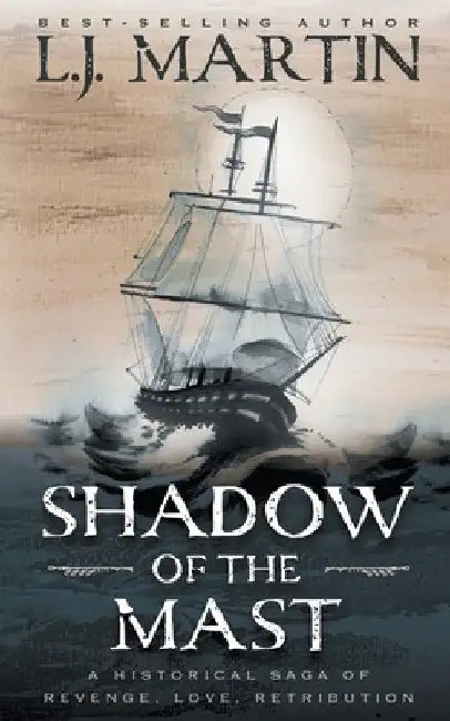 Shadow of the Mast by L. J. Martin