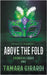 Above the Fold: A YA Contemporary Novel by Girardi, Tamara