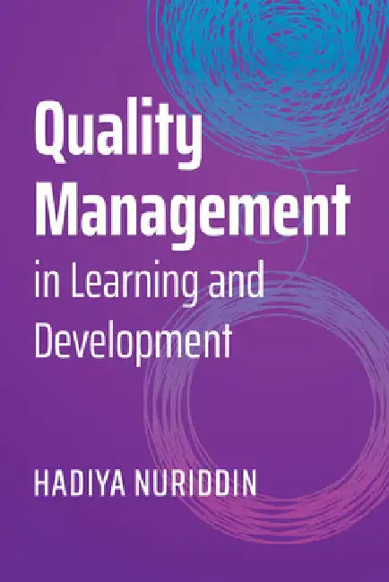 Quality Management in Learning and Development by Hadiya Nuriddin