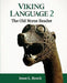 Viking Language 2: The Old Norse Reader by Jesse L. Byock