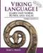 Viking Language 1: Learn Old Norse, Runes, and Sagas by Jesse Byock