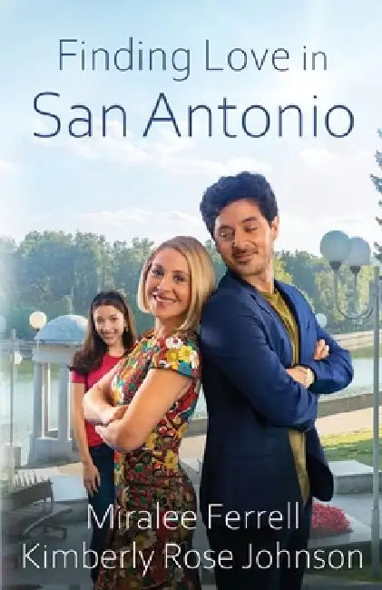 Finding Love in San Antonio by Miralee Ferrell