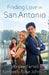 Finding Love in San Antonio by Miralee Ferrell