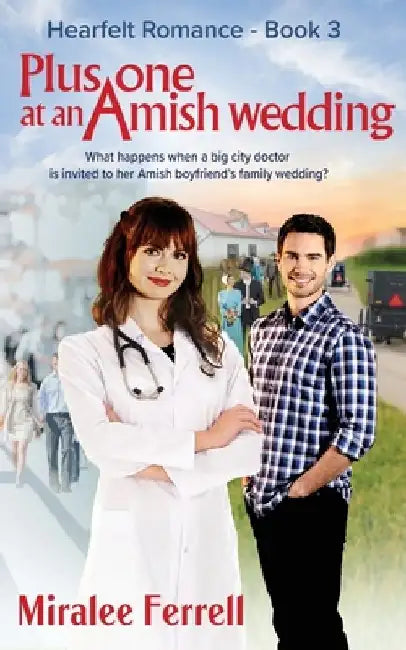Plus One at an Amish Wedding by Miralee Ferrell