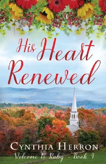 His Heart Renewed by Cynthia Herron