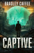 Captive by Bradley Caffee