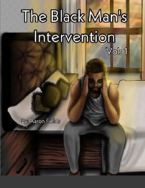 The Black Man's Intervention by Aaron Fields