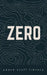 Zero: The Every Person's Field Guide to a World Without Weapons by Avis Kalfsbeek