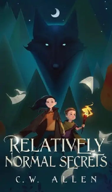 Relatively Normal Secrets by C. W. Allen