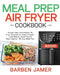 Meal Prep Air Fryer Cookbook #2020 by Barben Jamer