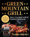Green Mountain Grill Davy Crockett Grill & Smoker Cookbook by Kantien Brardon