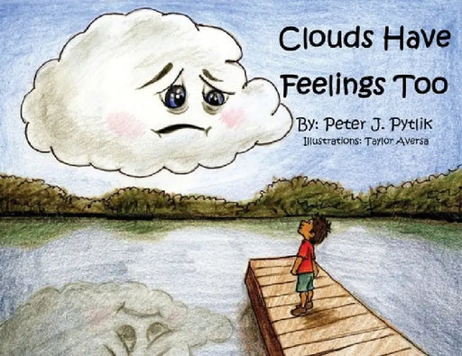 Clouds Have Feelings Too by Peter Pytlik