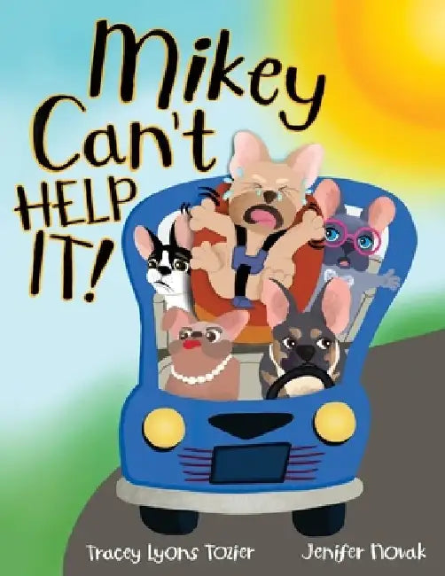 Mikey Can't Help It! by Tracey Tozier