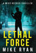 Lethal Force by Mike Ryan