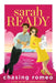 Chasing Romeo by Sarah Ready