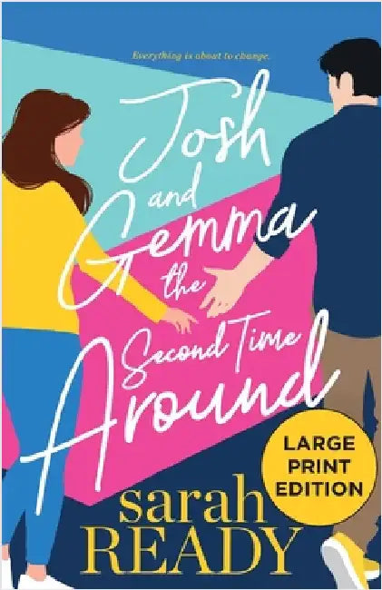 Josh and Gemma the Second Time Around by Ready, Sarah