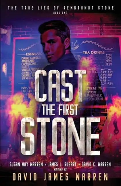Cast the First Stone: A Time Travel Thriller by David James Warren