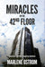 Miracles on the 42nd Floor: Inspiration from Lives Changed by Obedience by Marlene Ostrom